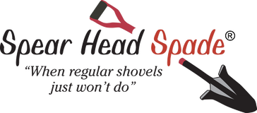 Spear Head Spade. When regular shovels just won't do.
